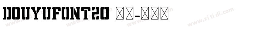 DOUYUFont20 常规字体转换
